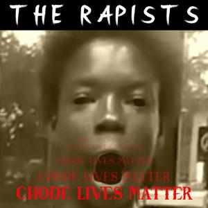 Chode Lives Matter