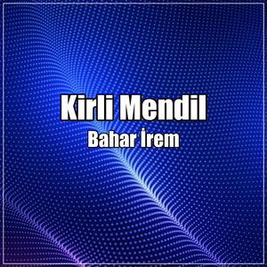 Kirli Mendil
