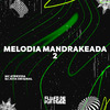 DJ JOTA ORIGINAL - Melodia Mandrakeada 2