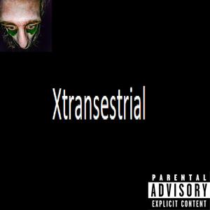 Xtransestrial