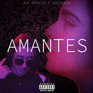Amantes (feat. Sofiqueen)