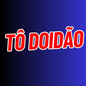 Tô Doidão