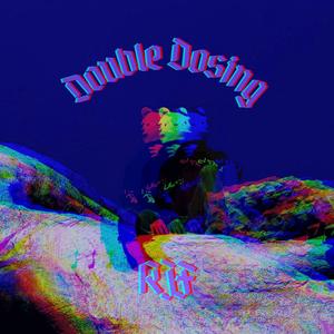 Double Dosing