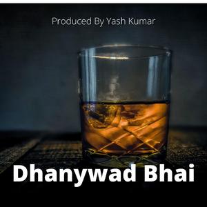Dhanywad Bhai