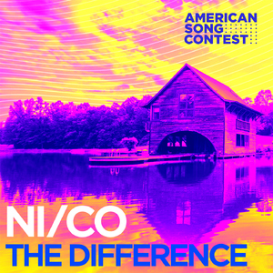 The Difference (From “American Song Contest”)