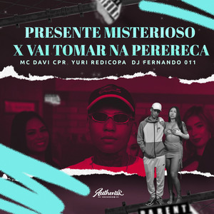 Presente Misterioso X Vai Tomar na Perereca