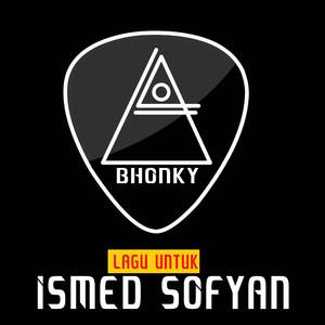 Lagu Untuk Ismed Sofyan