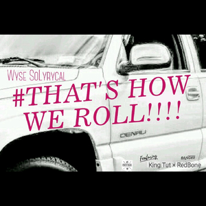 That's How We Roll (feat. King Tut & Redbone)