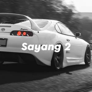 DJ SAYANG 2 JUNGLE DUTCH