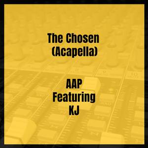 The Chosen (Acapella)