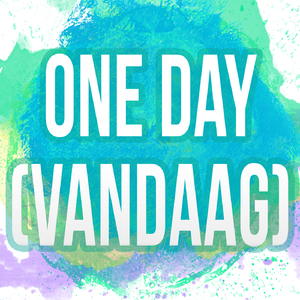 One Day (Vandaag) (Originally Performed by Bakermat) (Karaoke Version)