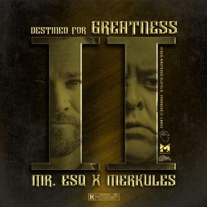 Destined for greatness Pt. 2 (feat. Merkules & C-lance)