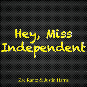 Hey, Miss Independent