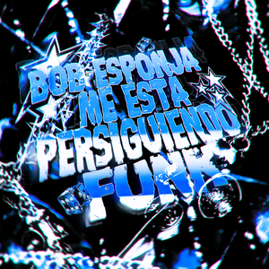 BOB ESPONJA ME ESTÁ PERSIGUIENDO FUNK