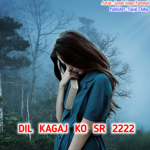 Dil Kagaj Ko Sr 2222