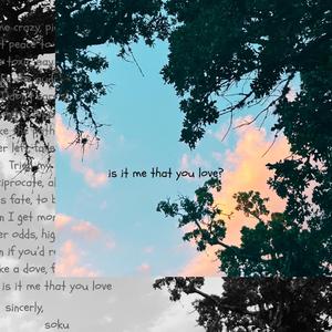 is it me that you love?