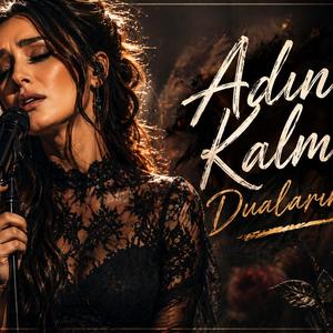 ADIN KALMIŞ DUALARIMDA