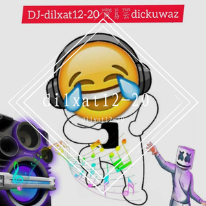 dilxat-daxatxoh 伴奏（dilxat12-20 remix）
