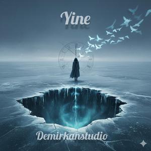 Yine