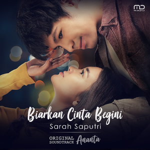 Biarkan Cinta Begini (From "Ananta")