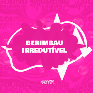 BERIMBAU IRREDUTÍVEL