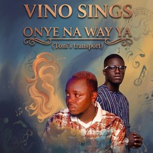 Onye Na Way Ya (Toni's Transport)
