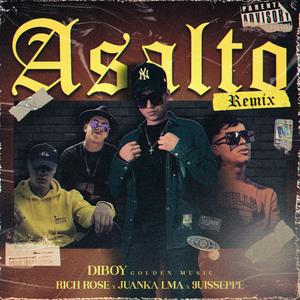 Asalto (feat. rich rose, 9uiseppe6 & juanka la mente agresiva) (Remix)