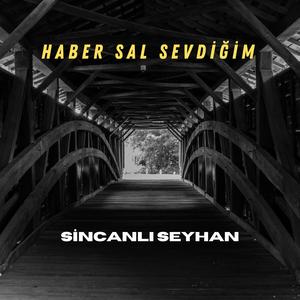 Haber Sal Sevdiğim