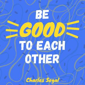 Be a Good Person