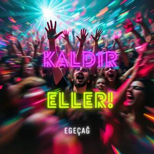 KALDIR ELLERİ