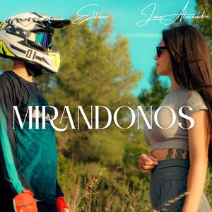 MIRANDONOS (feat. J. Alexandre)