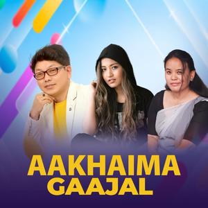 Aakhaima Gaajal