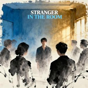 Stranger in a Room