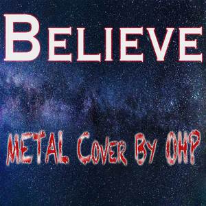 Believe (Metal Cover)