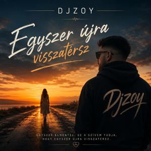 Egyszer újra visszatérsz