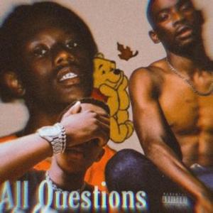 All Questions (feat. Mega Gee, Ghetto Boujee & ??)