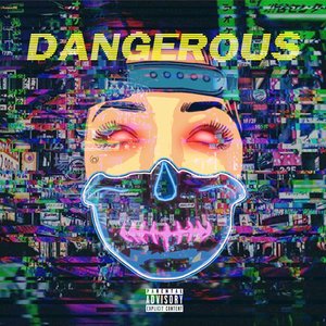 Dangerous