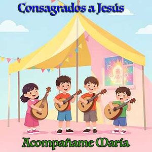 Acompañame María