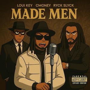 Made Men (feat. Ryck Slyck & Cmoney)
