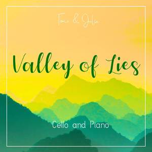 Valley of Lies (Cello and Piano)