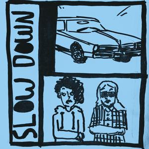 Slow Down (feat. Jaz Lund)