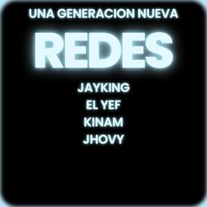 REDES (feat. Jhovy PR, EL YEF & KINAM)