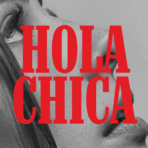 Hola Chica
