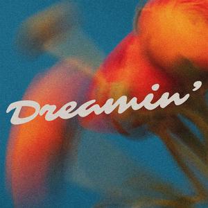 Dreamin'
