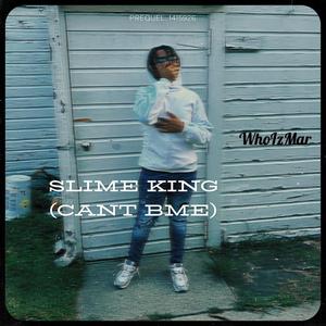 sl!me k!ng (cant bme)