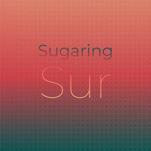 Sugaring Sur
