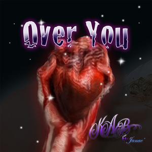 Over You (feat. Janae')