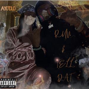 Run & Tell Dat