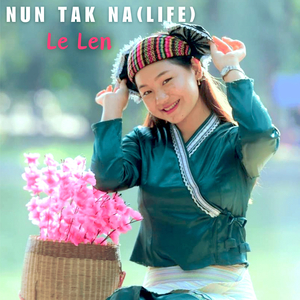 Nun Tak Na (Life)