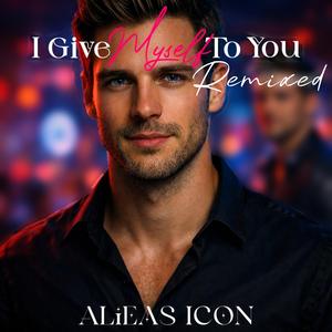 I Give Myself To You (Remix 3)